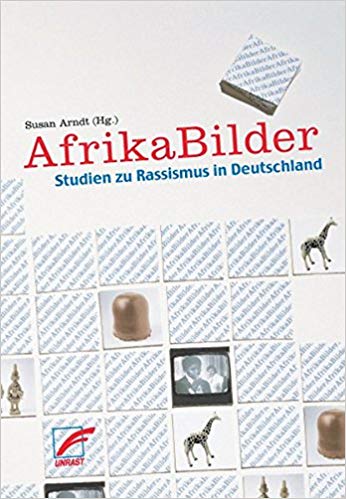 Arndt, Susan, eds. AfrikaBilder. Studien zu Rassismus in Deutschland. Together with Heiko Thierl and Ralf Walther. Münster: Unrast Verlag 2001, 463 S. (2nd abbreviated edition 2006, 240 pgs.)