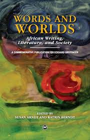 Arndt, Susan and Katrin Berndt, eds. Worlds and Words. African Writers on Literature, Theatre and Society. Trenton, Asmara: Africa World Press, 2007, 402 pgs. (Translation of Kreatives Afrika. SchriftstellerInnen über Literatur, Theater und Gesellsch